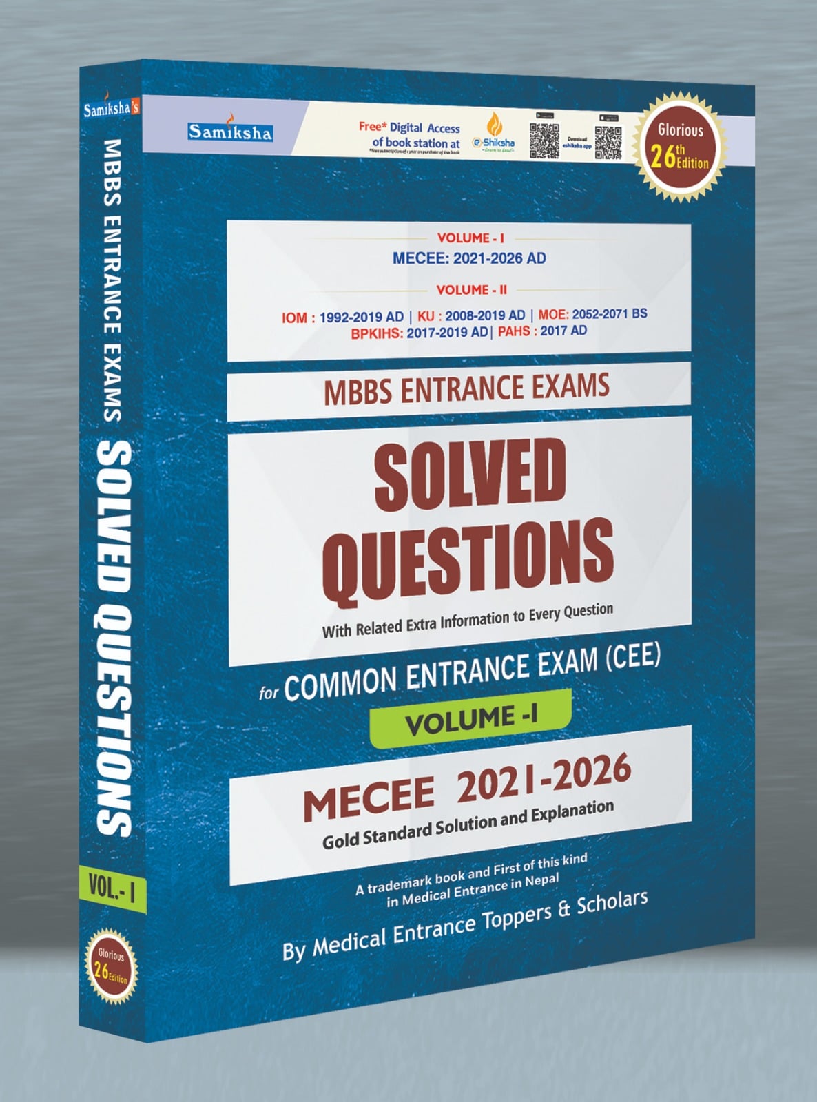 Samiksha's MBBS Entrance Exams SOLVED QUESTIONS - Volume I (MEC CEE 2021-2026)